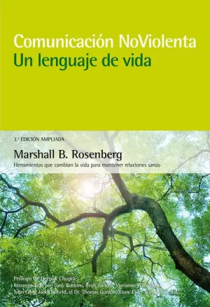 COMUNICACIÓN NO VIOLENTA. UN LENGUAJE DE VIDA. 3ª EDICIÓN AMPLIADA