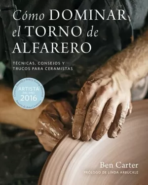 COMO DOMINAR EL TORNO DE ALFARERO