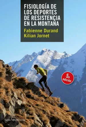 FISIOLOGÍA DE LOS DEPORTES DE RESISTENCIA EN LA MONTAÑA