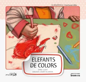 ELEFANTS DE COLORS (LLG.6) (MAJ-MANUSCRI
