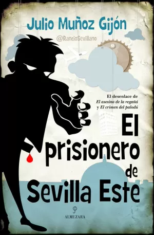 EL PRISIONERO DE SEVILLA ESTE
