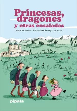 PRINCESAS DRAGONES Y OTRAS ENSALADAS - NE 2019