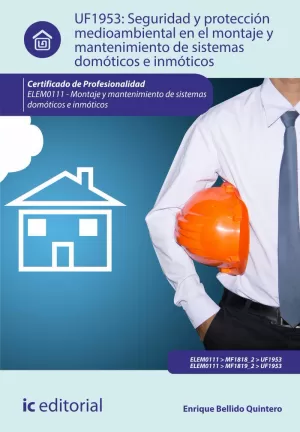 SEGURIDAD Y PROTECCIÓN MEDIOAMBIENTAL EN EL MONTAJE Y MANTENIMIENTO DE SISTEMAS