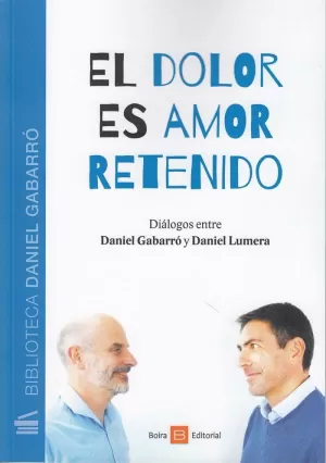 DOLOR ES AMOR RETENIDO