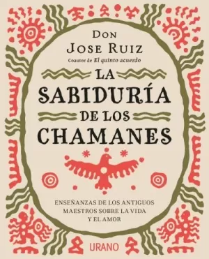 LA SABIDURIA DE LOS CHAMANES