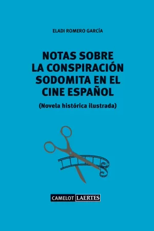 NOTAS SOBRE LA CONSPIRACIÓN SODOMITA EN EL CINE ES
