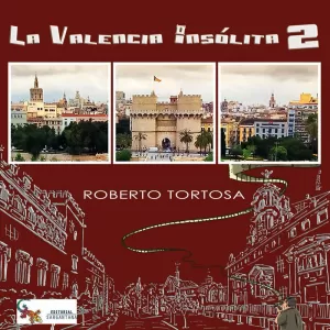 VALENCIA INSOLITA 2, LA