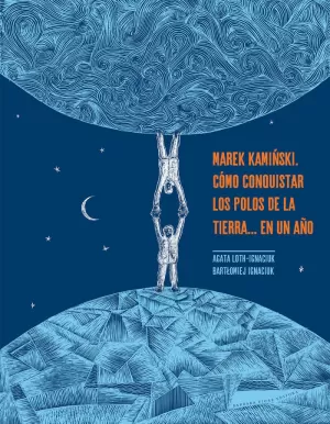 MAREK KAMINSKI COMO CONQUISTAR LOS POLOS DE LA TIE