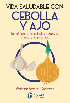 VIDA SALUDABLE CON AJO Y CEBOLLA