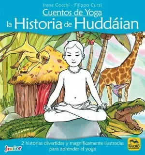 CUENTOS DE YOGA LA HISTORIA DE HUDDAIAN