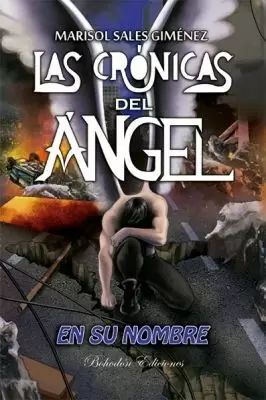 CRONICAS DEL ANGEL, LAS - EN SU NOMBRE