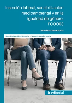INSERCIÓN LABORAL SENSIBILIZACIÓN MEDIOAMBIENTAL Y EN LA IGUALDAD DE GÉNERO. FCO