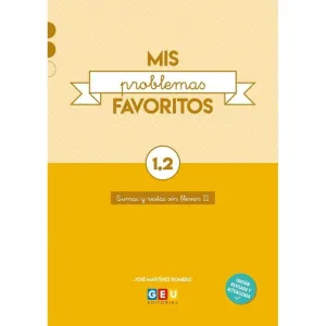 MIS PROBLEMAS FAVORITOS 1.2 I PROBLEMAS DE MATEMÁTICAS 1º PRIMARIA I SUMAS Y RES