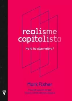 REALISME CAPITALISTA.NO HI HA ALTERNATIV