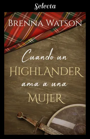 CUANDO UN HIGHLANDER AMA A UNA MUJER
