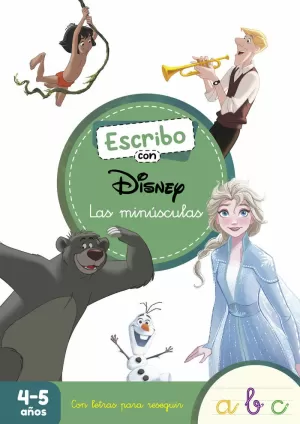 ESCRIBO CON DISNEY. LAS MINUSCULAS (APRENDO A ESCRIBIR CON DISNEY