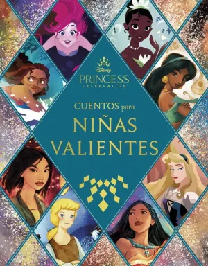 CUENTOS PARA NIÑAS VALIENTES PRINCESAS