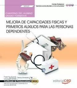 CUADERNO DEL ALUMNO. MEJORA DE CAPACIDADES FÍSICAS Y PRIMEROS AUXILIOS PARA LAS