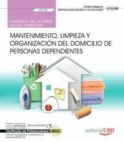 CUADERNO DEL ALUMNO. MANTENIMIENTO, LIMPIEZA Y ORGANIZACIÓN DEL DOMICILIO DE PER