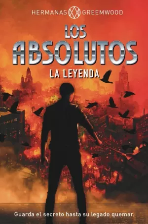 LOS ABSOLUTOS. LA LEYENDA LOS ABSOLUTOS. LA LEYENDA