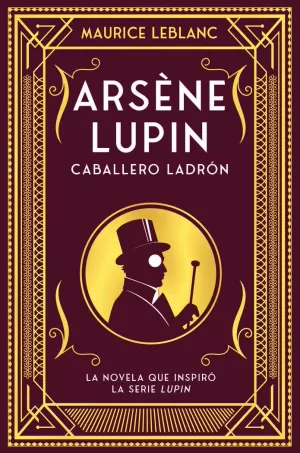 ARSENE LUPIN - CABALLERO Y LADRON