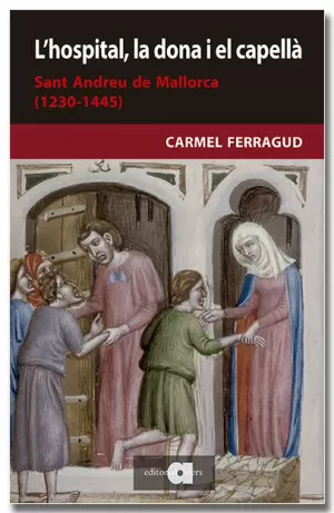 L'HOSPITAL LA DONA I EL CAPELLA
