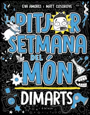 LA PITJOR SETMANA DEL MON 2 - DIMARTS