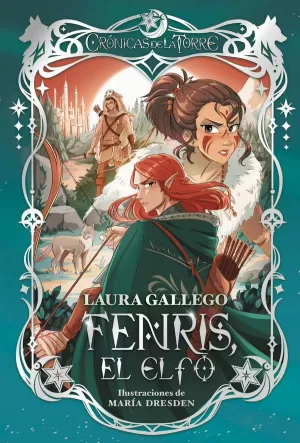 CRONICAS TORRE IV FENRIS EL ELFO CRONICAS TORRE IV FENRIS EL ELFO