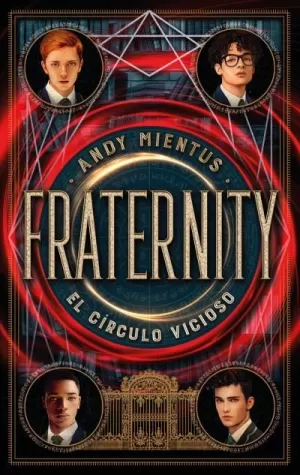 FRATERNITY: EL CIRCULO VICIOSO FRATERNITY: EL CIRCULO VICIOSO