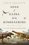 AUGE Y CAÍDA DE LOS DINOSAURIOS