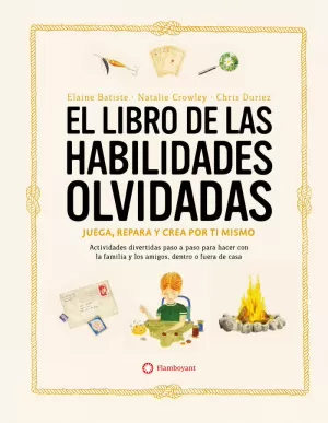 LIBRO DE LAS HABILIDADES OLVIDADAS, EL LIBRO DE LAS HABILIDADES OLVIDADAS, EL