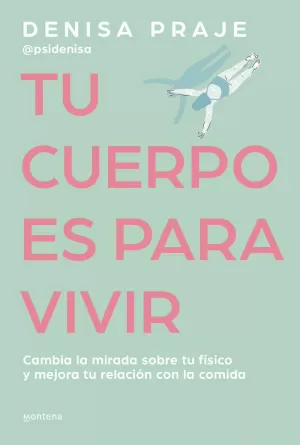 TU CUERPO ES PARA VIVIR
