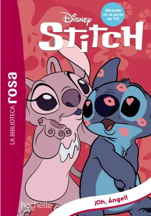 STITCH, 6. ¡OH, ANGEL!