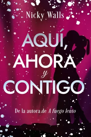 AQUÍ, AHORA Y CONTIGO