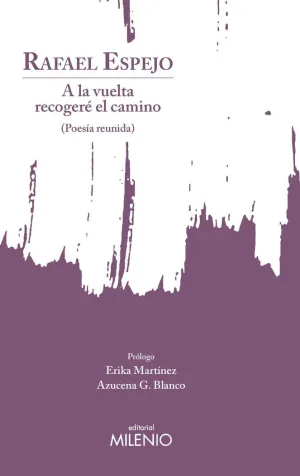 A LA VUELTA RECOGERE EL CAMINO