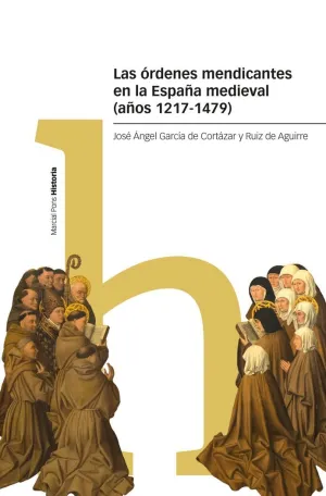 LAS ORDENES MENDICANTES EN LA ESPAÑA MEDIEVAL (AÑO