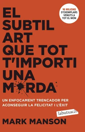 SUBTIL ART QUE TOT T´IMPORTI UNA MERDA