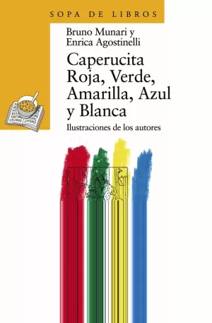 CAPERUCITA ROJA, VERDE, AMARILLO, AZUL Y BLANCO