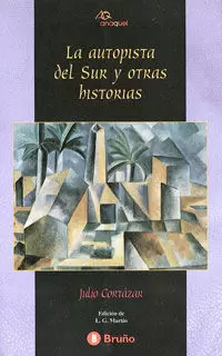 LA AUTOPISTA DEL SUR Y OTRAS HISTORIAS