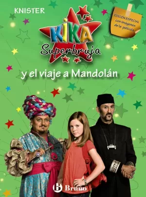 KIKA SUPERBRUJA Y EL VIAJE A MANDOLAN (EDICION ESP