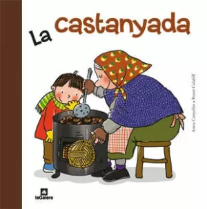 CASTANYADA, LA CASTANYADA, LA