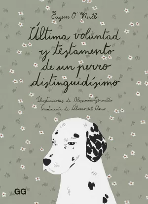 ÚLTIMA VOLUNTAD Y TESTAMENTO DE UN PERRO DISTINGUI