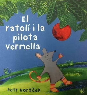 EL RATOLI I LA PILOTA VERMELLA