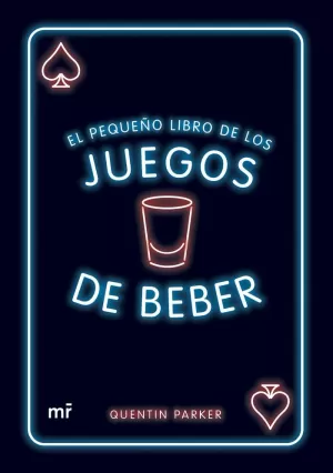 EL PEQUEÑO LIBRO DE LOS JUEGOS DE BEBER