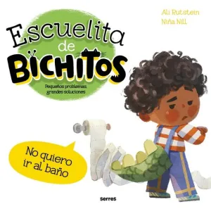 ESCUELITA DE BICHITOS. NO QUIERO BAÑO