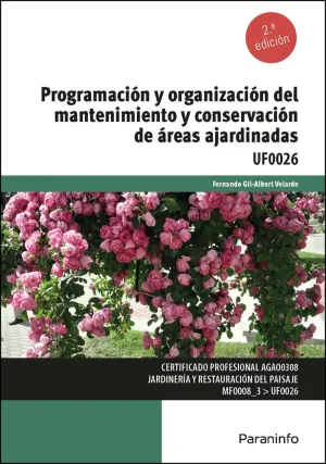 PROGRAMACIÓN Y ORGANIZACIÓN DEL MANTENIMIENTO Y CONSERVACIÓN DE ÁREAS AJARDINADA