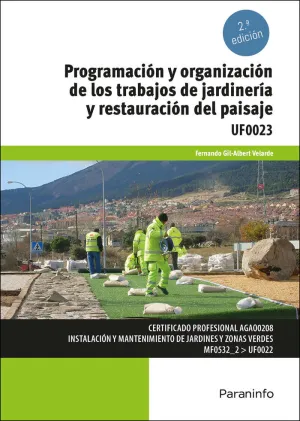 PROGRAMACIÓN Y ORGANIZACIÓN DE LOS TRABAJOS DE JARDINERÍA Y RESTAURACIÓN DEL PAI