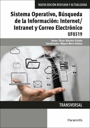 SISTEMA OPERATIVO, BÚSQUEDA INFORMACIÓN:INTERNET/INTRANET Y CORREO ELECTRÓNICO