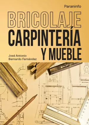 BRICOLAJE CARPINTERÍA Y MUEBLE