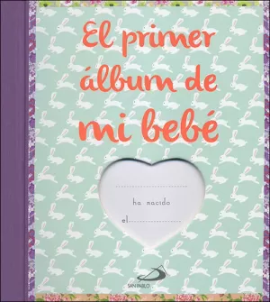 EL PRIMER ÁLBUM DE MI BEBÉ